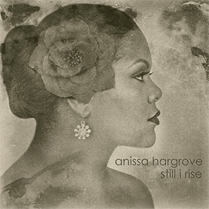 Anissa Hargrove Still I Rise Ablum Cover